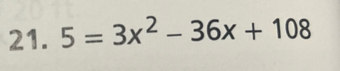 5=3x^2-36x+108