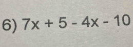 7x+5-4x-10