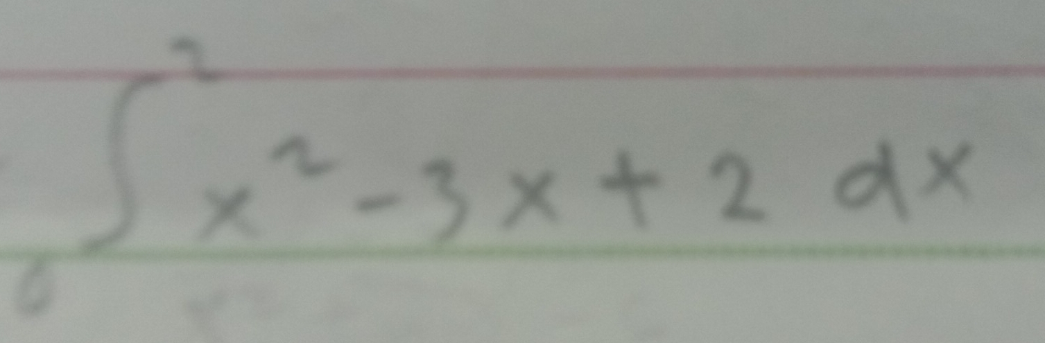 ∈t^2x^2-3x+2dx