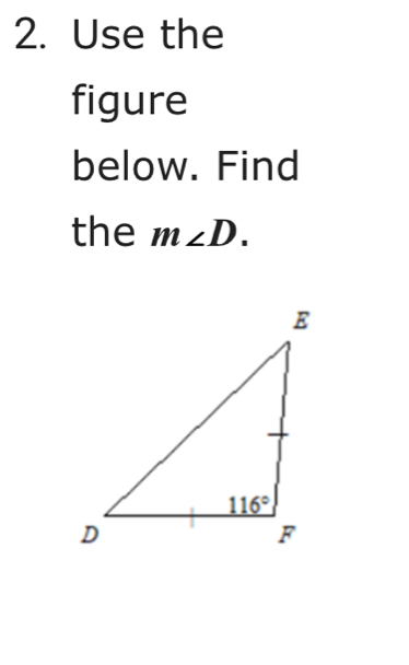 Use the
figure
below. Find
the m∠ D.