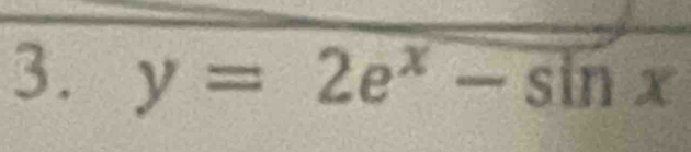 y=2e^x-sin x