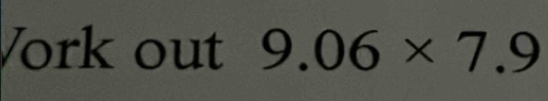 Vork out 9.06* 7.9