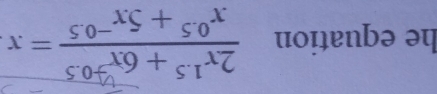 he equation = + =s = ×