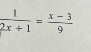  1/2x+1 = (x-3)/9 