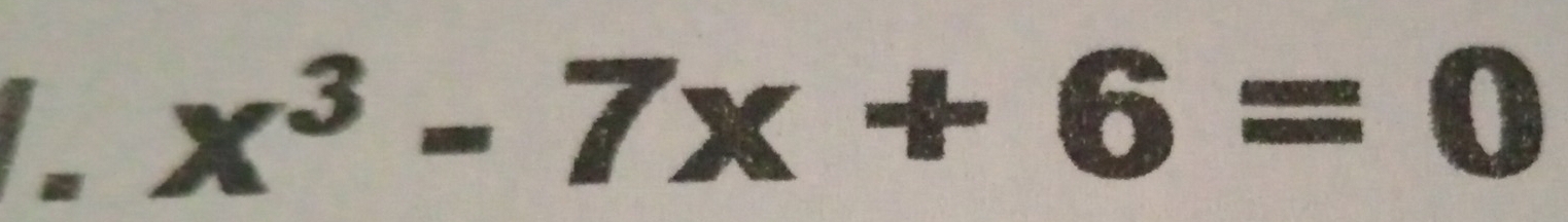 x^3-7x+6=0