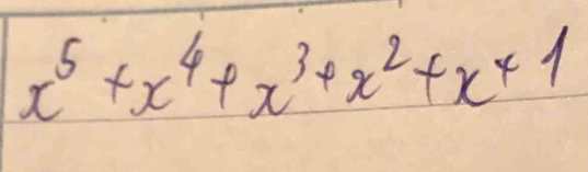 x^5+x^4+x^3+x^2+x+1