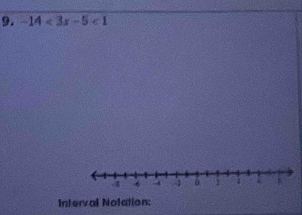 -14<3x-5<1
Interval Notation: