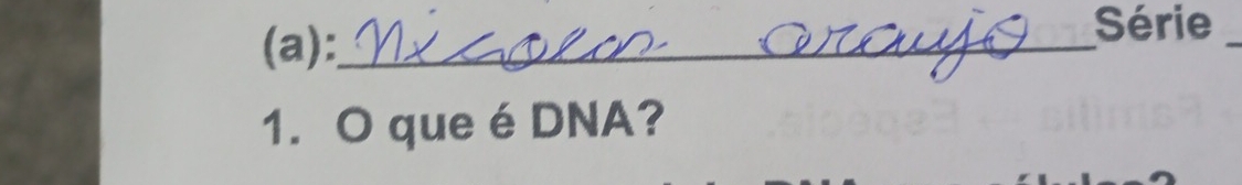 Série_ 
1. O que é DNA?