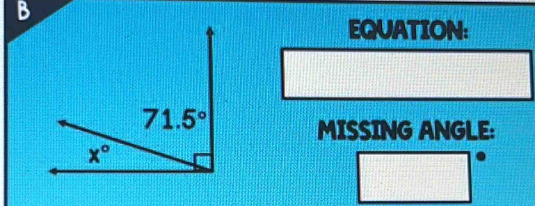 EQUATION:
MISSING ANGLE: