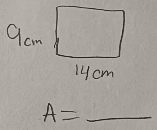 9am
1 cm
A= _