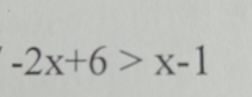 -2x+6>x-1