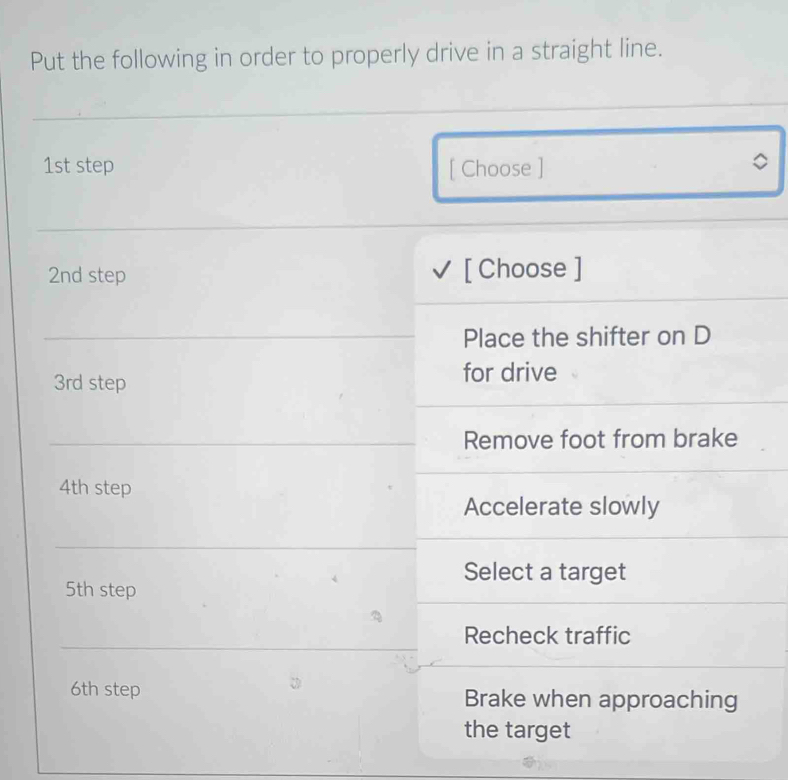 Solved: Put the following in order to properly drive in a straight line ...