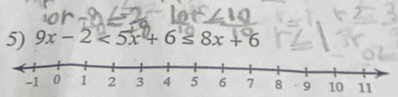 9x - 2 < 5x + 6 ≤ 8x + 6