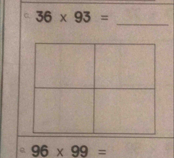 36* 93=
_
96* 99=