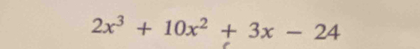 2x^3+10x^2+3x-24