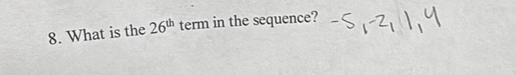 What is the 26^(th) term in the sequence?