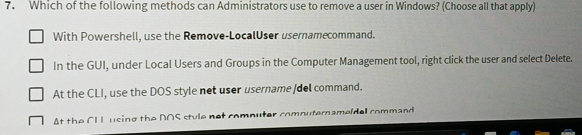 Solved: Which of the following methods can Administrators use to remove ...