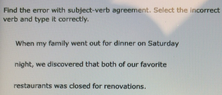Solved: Find the error with subject-verb agreement. Select the ...