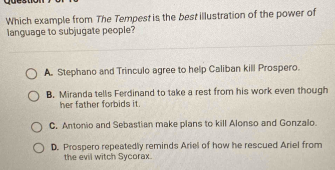 Solved: Which example from The Tempest is the best illustration of the ...