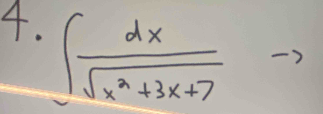 ∈t  dx/sqrt(x^2+3x+7) 