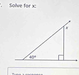 Solve for x:
Tna