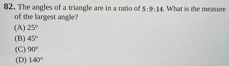Solved: The angles of a triangle are in a ratio of 5:9:14. What is the ...