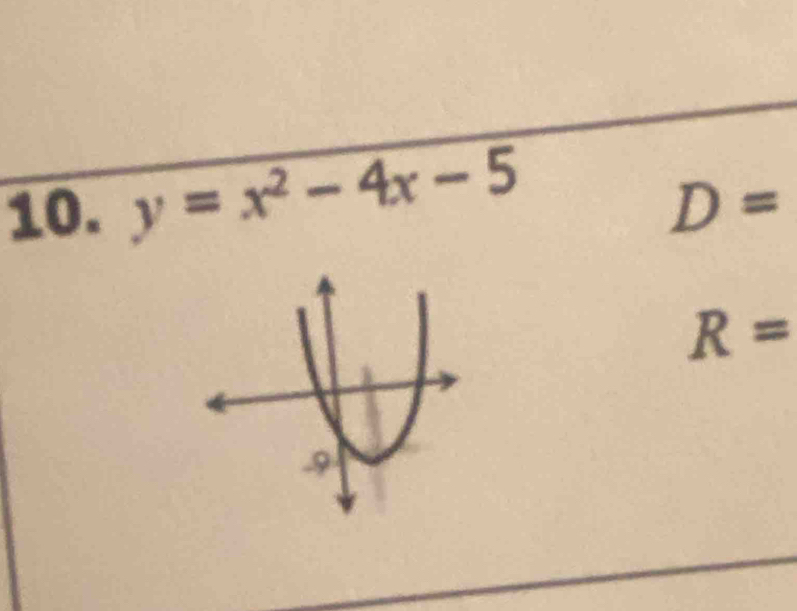 y=x^2-4x-5
D=
R=