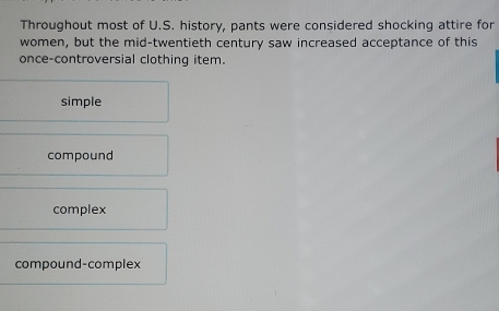 Solved: Throughout most of U.S. history, pants were considered shocking ...