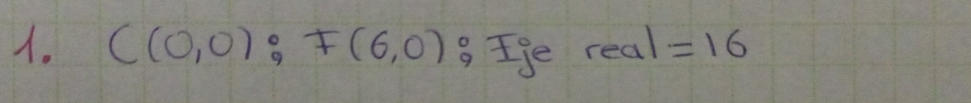 C(0,0):F(6,0) gIge real=16