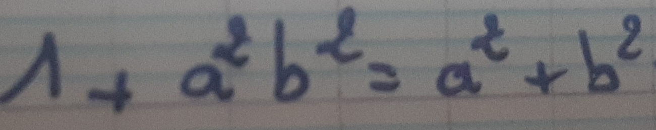 1+a^2b^2=a^2+b^2