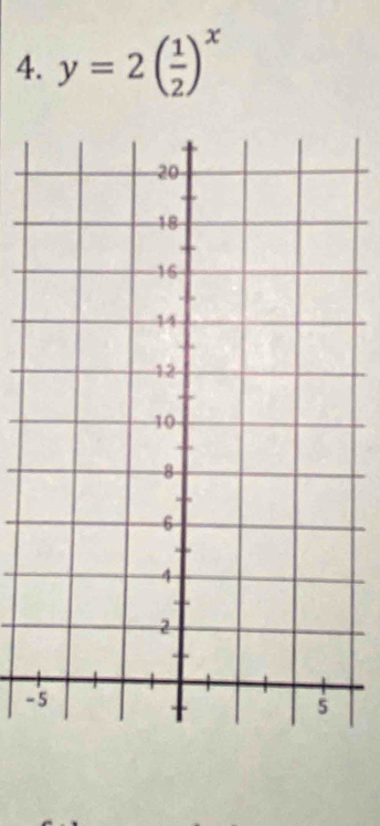 y=2( 1/2 )^x
-