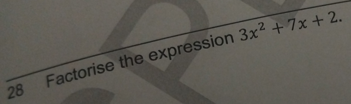 Factorise the expression 3x^2+7x+2.