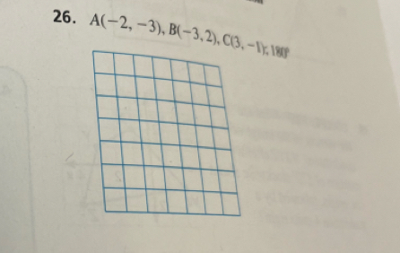 A(-2,-3), B(-3,2), C(3,-1), 180°