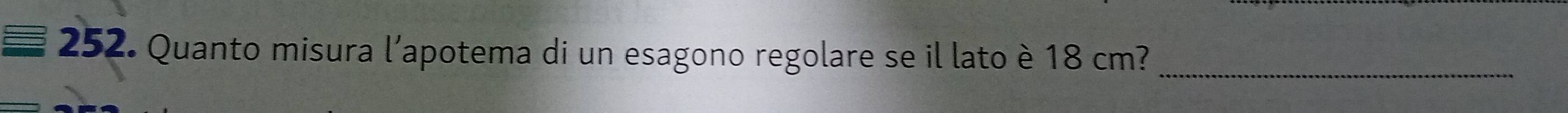 Quanto misura l’apotema di un esagono regolare se il lato è 18 cm?_