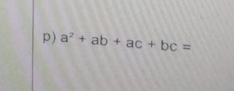 a^2+ab+ac+bc=