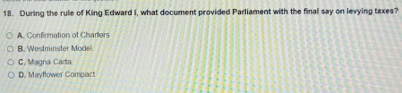 Solved: During the rule of King Edward I, what document provided ...