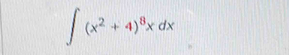 ∈t (x^2+4)^8xdx