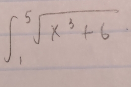 ∈t _1^(5sqrt(x^3)+6)