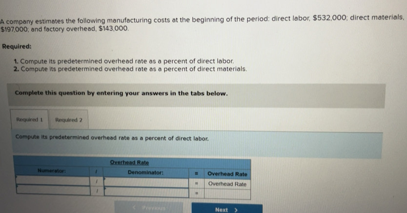 Solved: A company estimates the following manufacturing costs at the ...