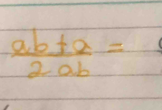  (ab+a)/2ab =