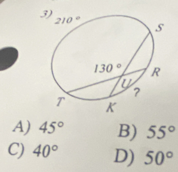 A) 45° B) 55°
C) 40°
D) 50°