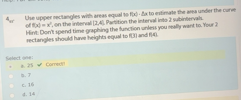 Solved: 93° Use upper rectangles with areas equal to f(x)· x to ...