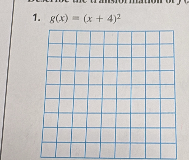 a nsior mat o 
1. g(x)=(x+4)^2