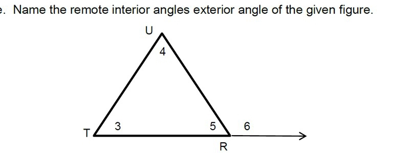 Name the remote interior angles exterior angle of the given figure.