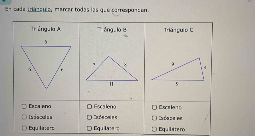 En cada triángulo, marcar todas las que correspondan.