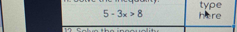 type
5-3x>8 here
12 Caha th