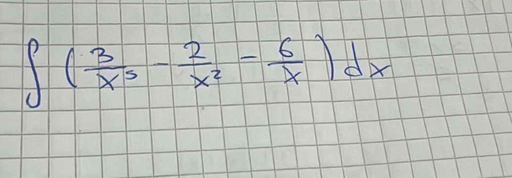 ∈t ( 3/x^3 - 2/x^2 - 6/x )dx