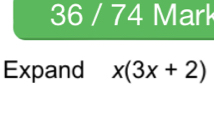 36 / 74 Mark 
Expand x(3x+2)