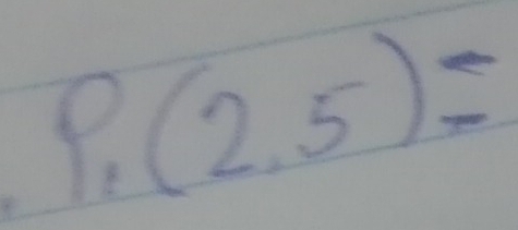 P_1(2,5)=