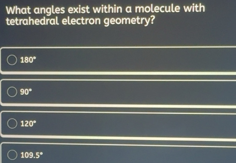 Solved: What angles exist within a molecule with tetrahedral electron ...